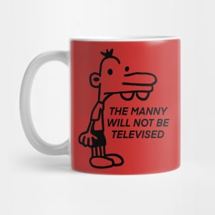 The Manny Will Not Be Televised Mug